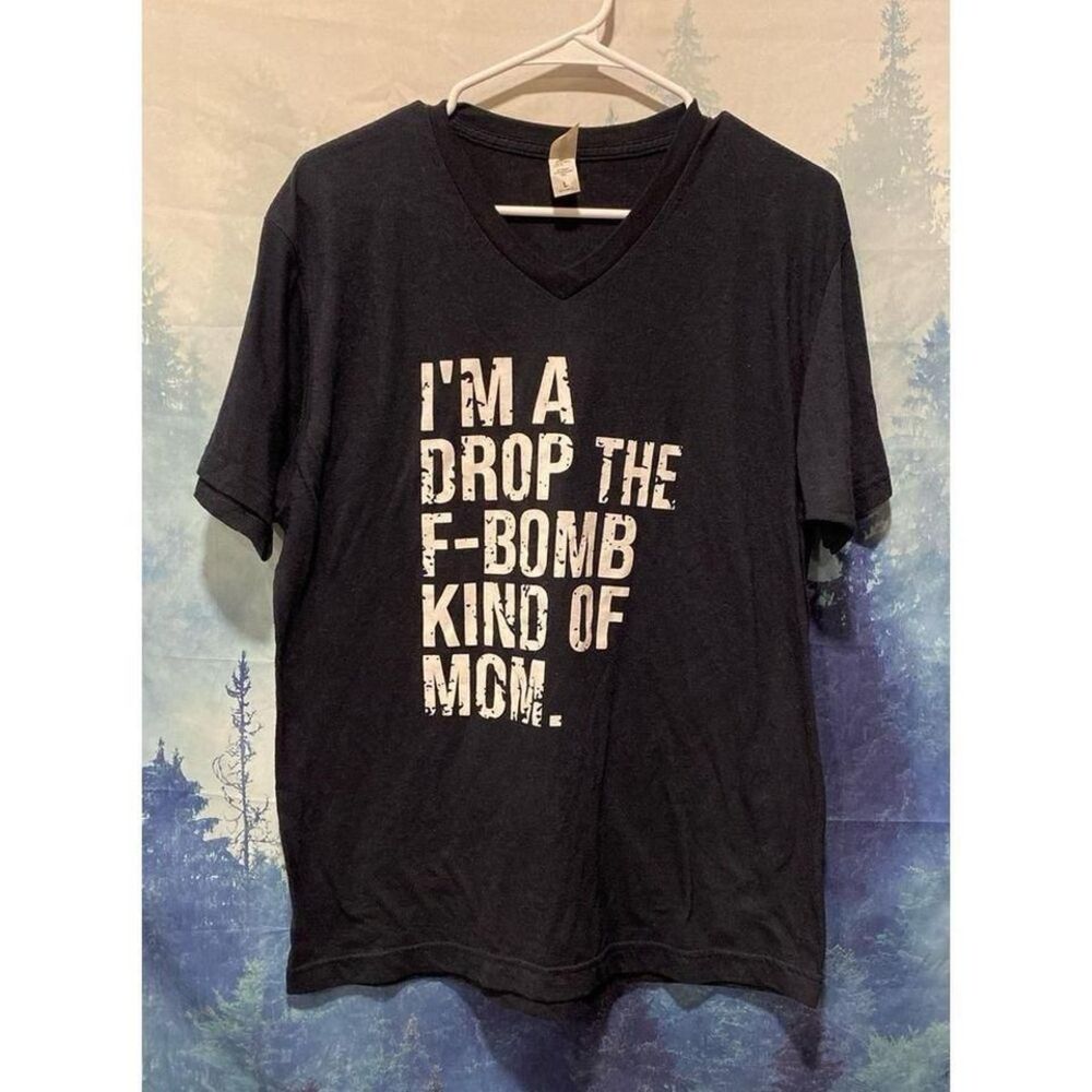 F-Bomb Kind of‎ Mom Size Large